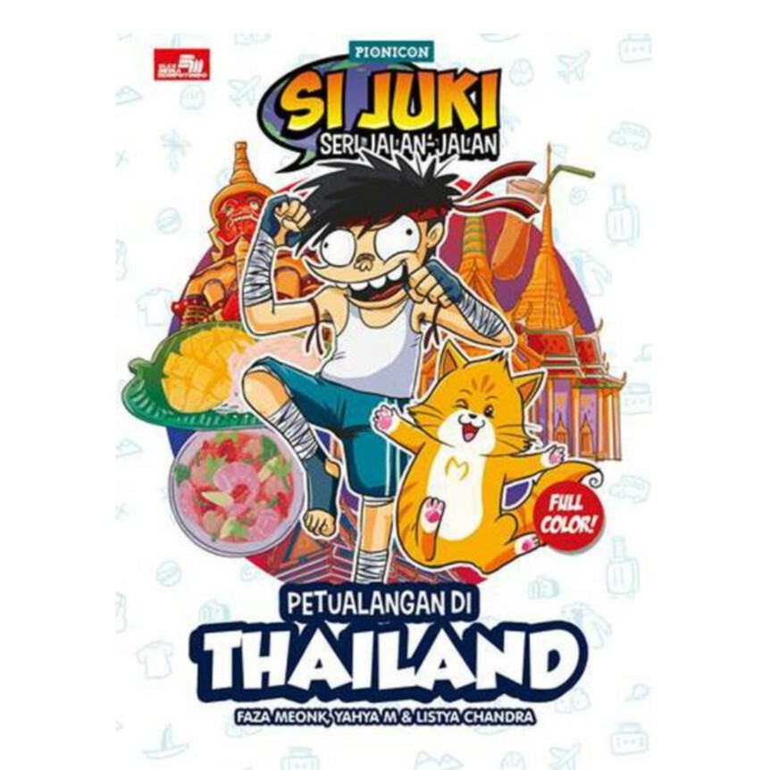Si Juki Seri Jalan-Jalan: Petualangan Di Thailand      Faza Ibnu Ubaydillah Salman