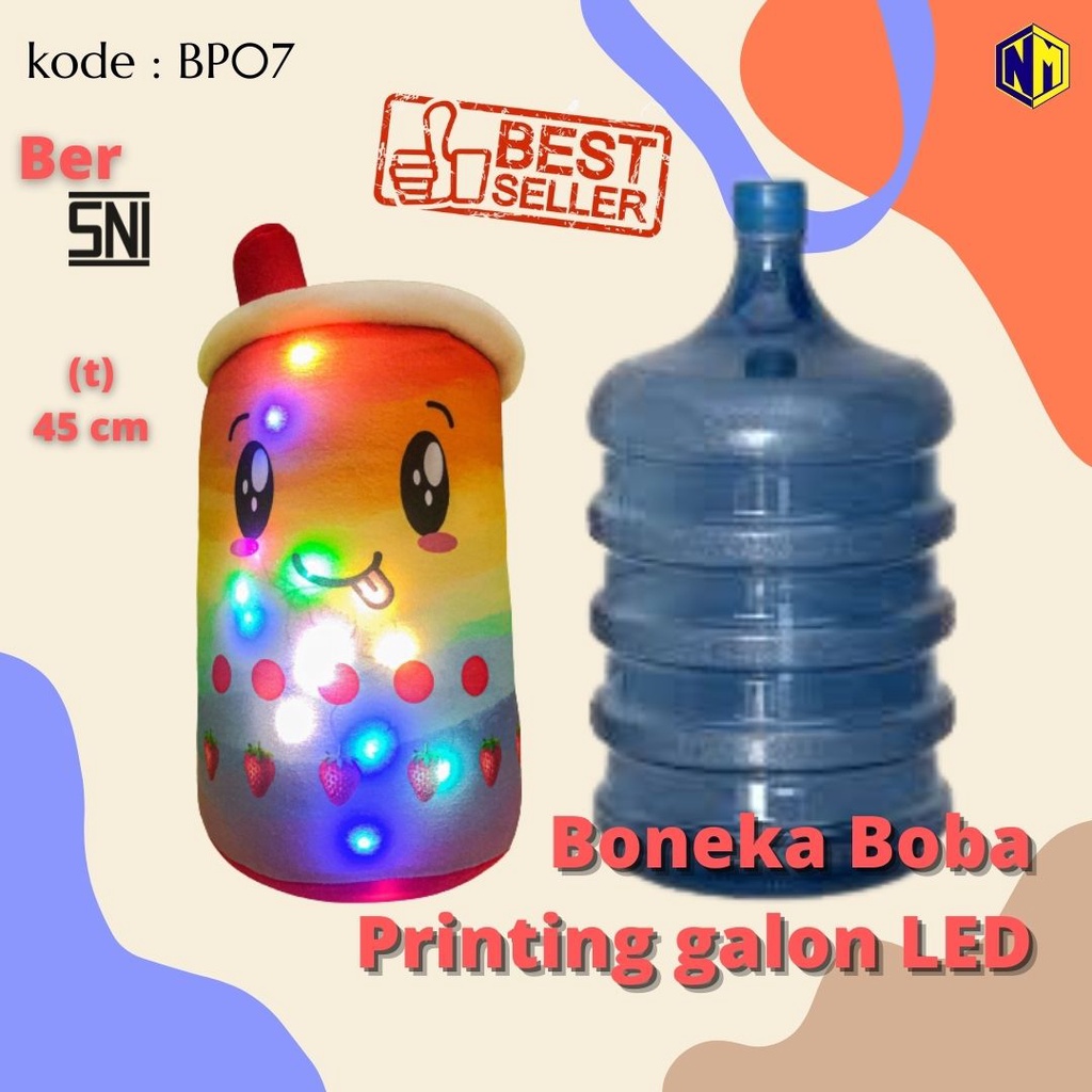 Boneka BOBA Bantal BOBA Printing Galon LED Label SNI