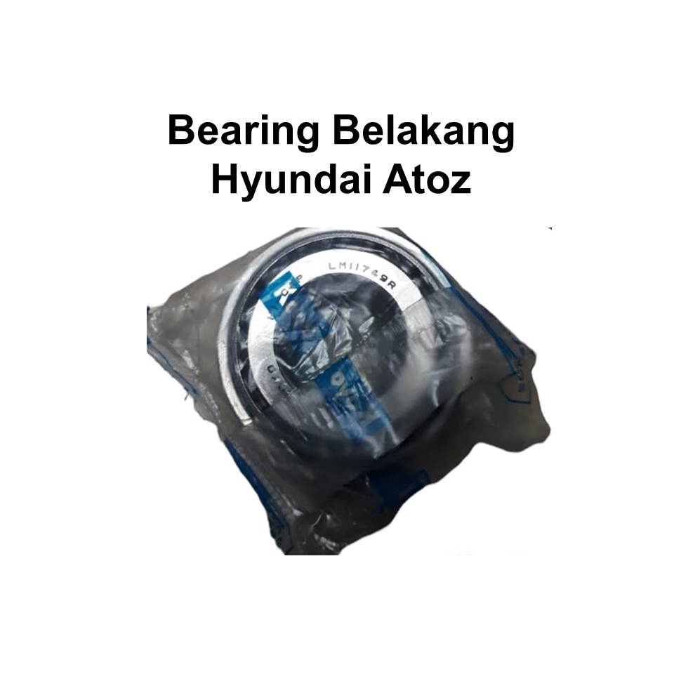 BEARING ATOZ LAHER BEARING RODA BELAKANG HYUNDAI ATOZ