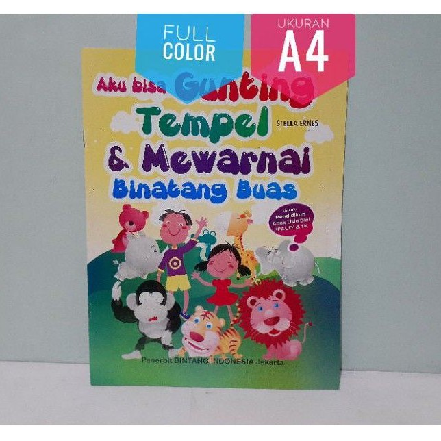 Buku Anak - Aku Bisa Gunting Tempel &amp; Mewarnai Binatang Buas ( Besar )