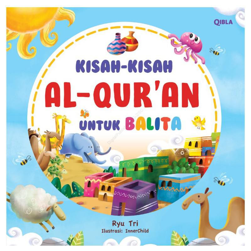Kisah-Kisah Al-Quran Untuk Balita