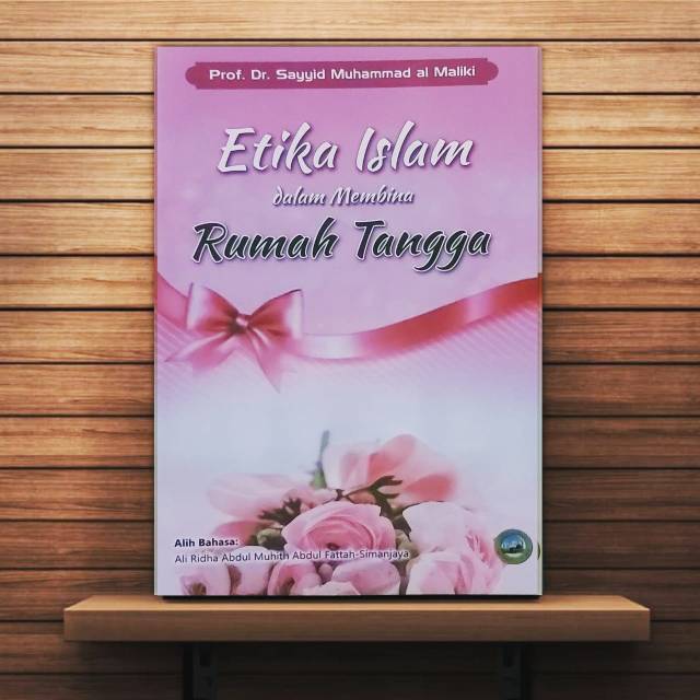 Buku Etika Islam Dalam Membina Rumah Tangga - Terjemah Adabul Islam Fii