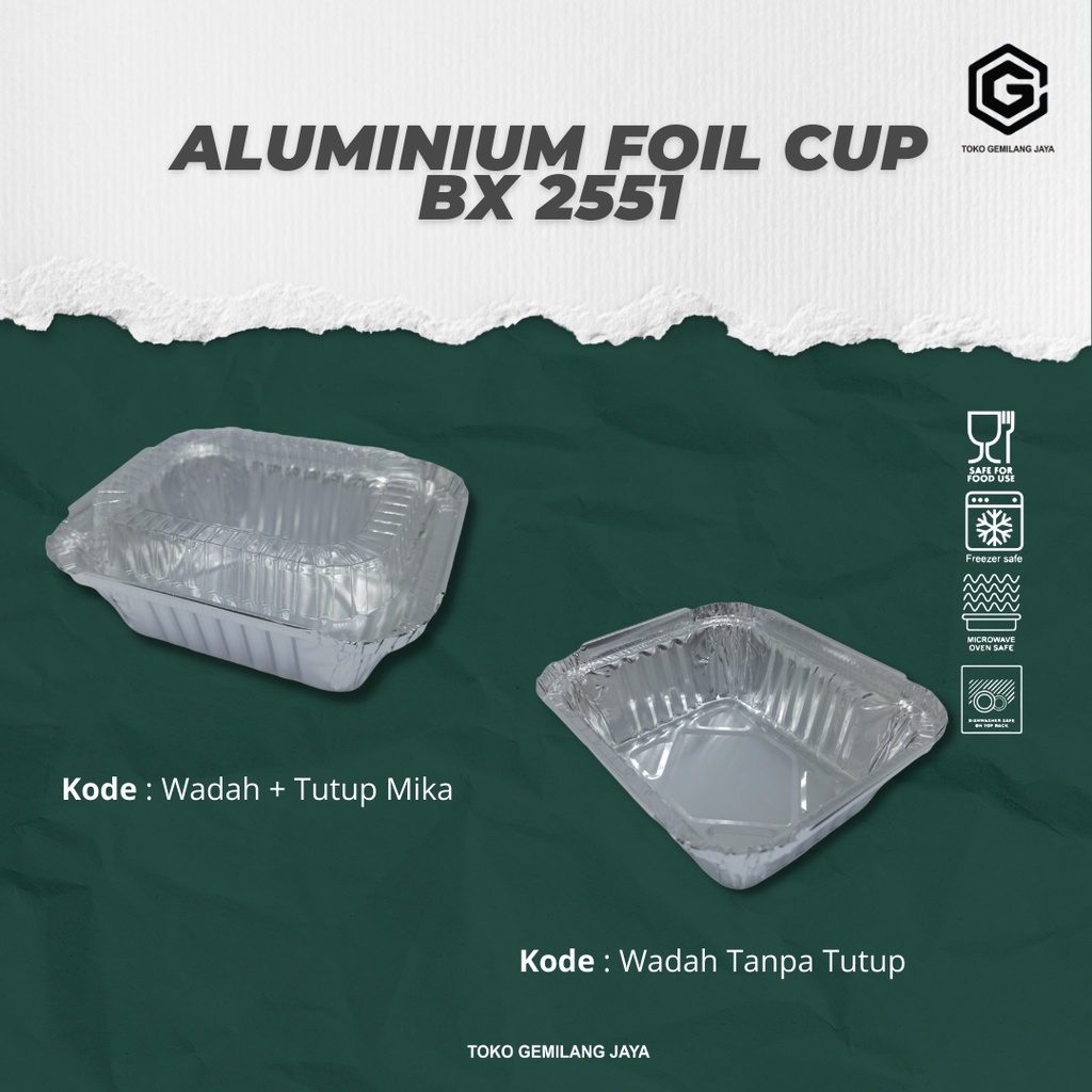 Jual ALUMINIUM FOIL TRAY BX 2551 / ALUMUNIUM FOIL TRAY + TUTUP / READY ...