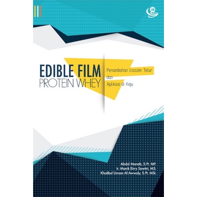 Buku Peternakan Edible Film Protein Whey Penambahan Lisozim Telur dan Aplikasi di Keju penerbit UB P