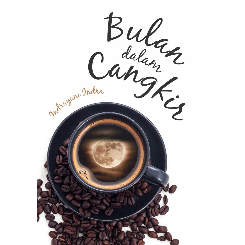 

Novel Bulan dalam Cangkir