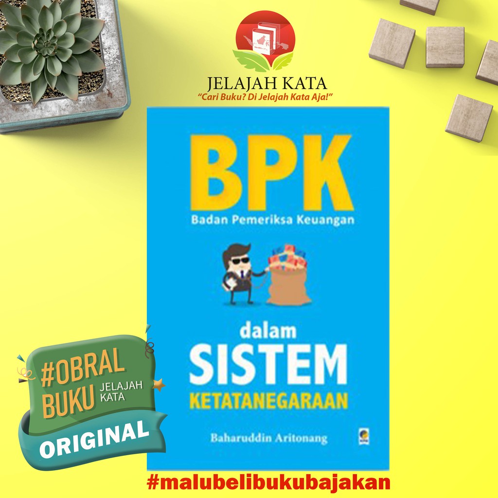 Jual BUKU BPK; BADAN PEMERIKSA KEUANGAN DALAM SISTEM KETATANEGARAAN ...