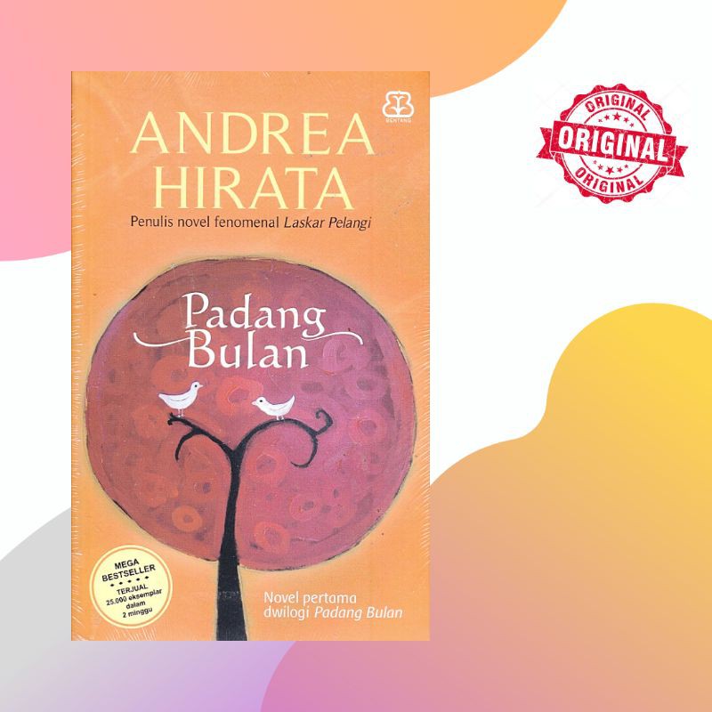 PADANG BULAN DAN EDISI DWILOGI - ANDREA HIRATA