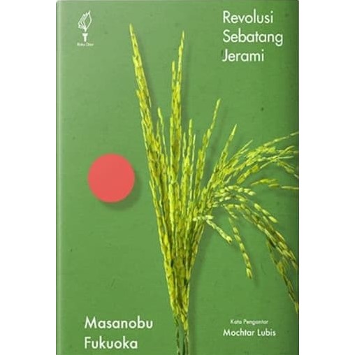 REVOLUSI SEBATANG JERAMI - MASANOBU FUKUOKA