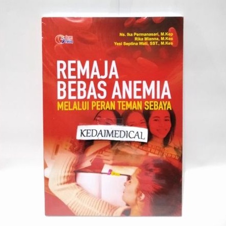 (ORIGINAL) BUKU REMAJA BEBAS ANEMIA MELALUI PERAN TEMAN SEBAYA TERBARU