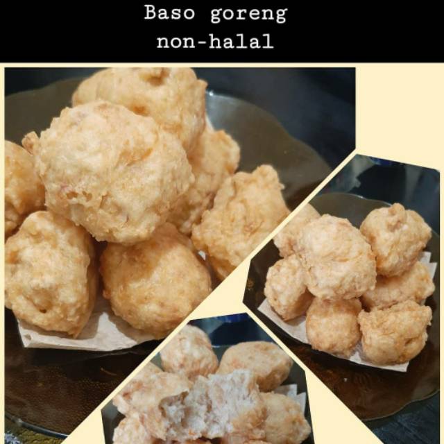 

Baso goreng non-halal