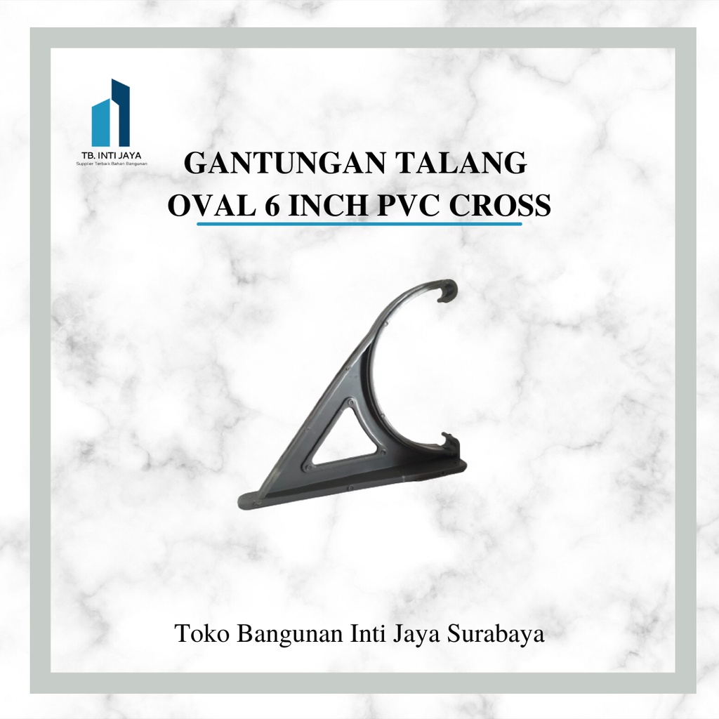 GANTUNGAN TALANG OVAL 6 INCH PVC CROSS gantungan talang talang oval