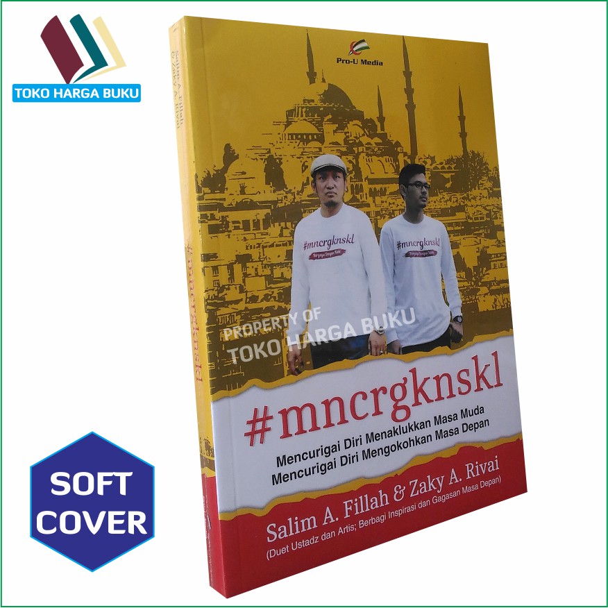 Foto #mncrgknskl ORI by Salim A. Fillah dan Zaky A. Rivai
