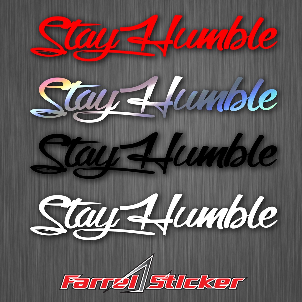 stiker Sticker stay humble 15 cm