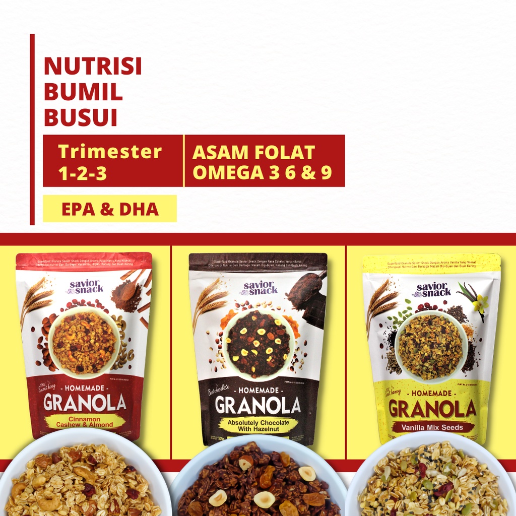 

MAKANAN IBU HAMIL TRIMESTER 1-2-3 GRANOLA 3 VARIAN RASA BY SAVIOR SNACK TINGGI ASAM FOLAT OMEGA 3-6-9 CEMILAN BUMIL MUDA-TUA AMAN UNUTK JANIN EPA-DHA SUPLEMEN ALAMI IBU MENYUSUI PELANCAR ASI BOOSTER VITAMIN BUSUI LEZAT BERGIZI TANPA GULA & GARAM