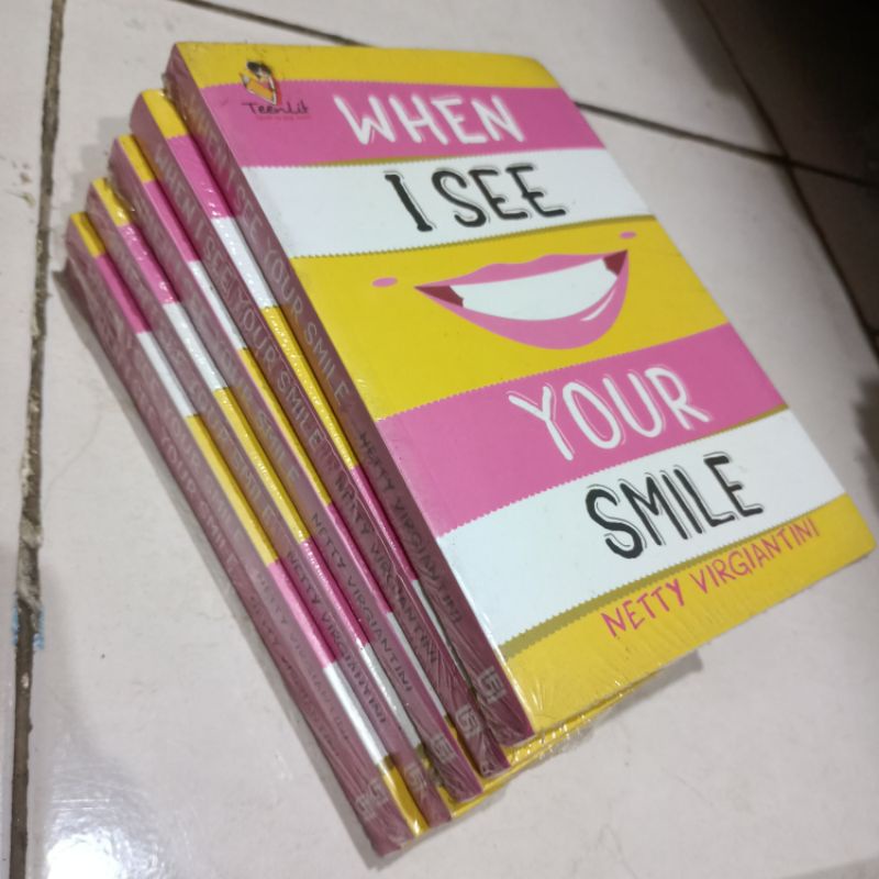 OBRAL BUKU NOVEL / BUKU FIKSI / Novel Remaja #7A/B/H-When I See Your Smil