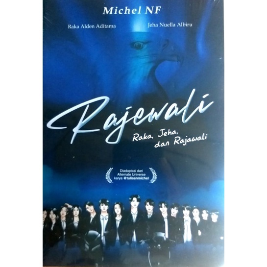 Download Novel Wattpad Rajewali ; Raka, Jeha dan Rajawali - Michael NF,
dkk