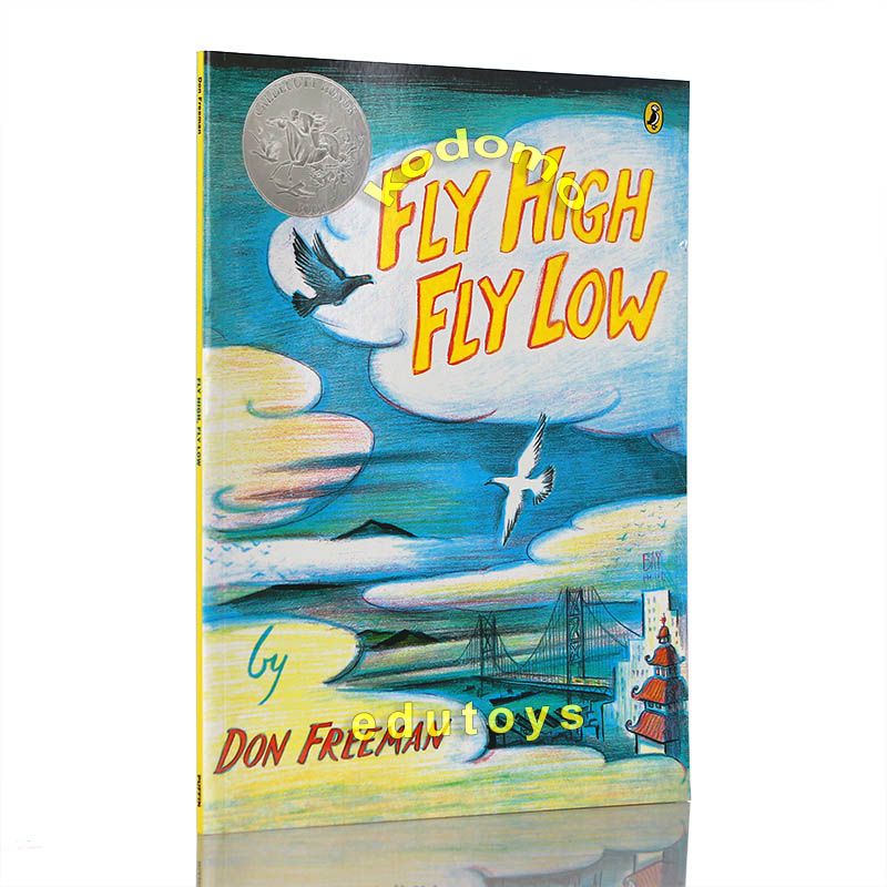 Fly High Fly Low by Don Freeman(Caldecott Honor Book)