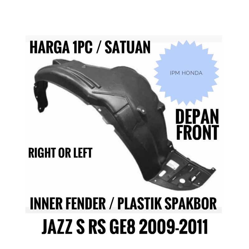 TF0 J00 Inner Liner Linner Fender Plastik Spakbor Depan Honda Jazz GE8 S RS KHUSUS 2009 2010 2011