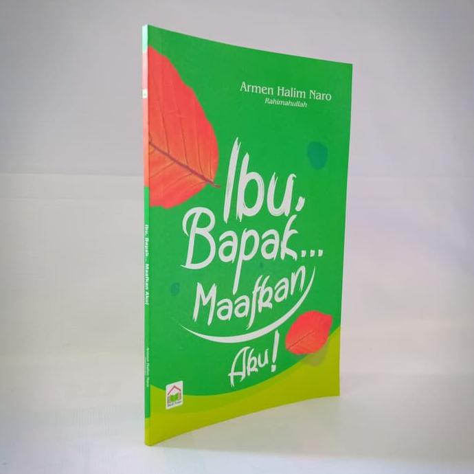 Buku Ibu Bapak Maafkanlah Aku Ust Armen Halim Naro Free Ongkir Shopee Indonesia