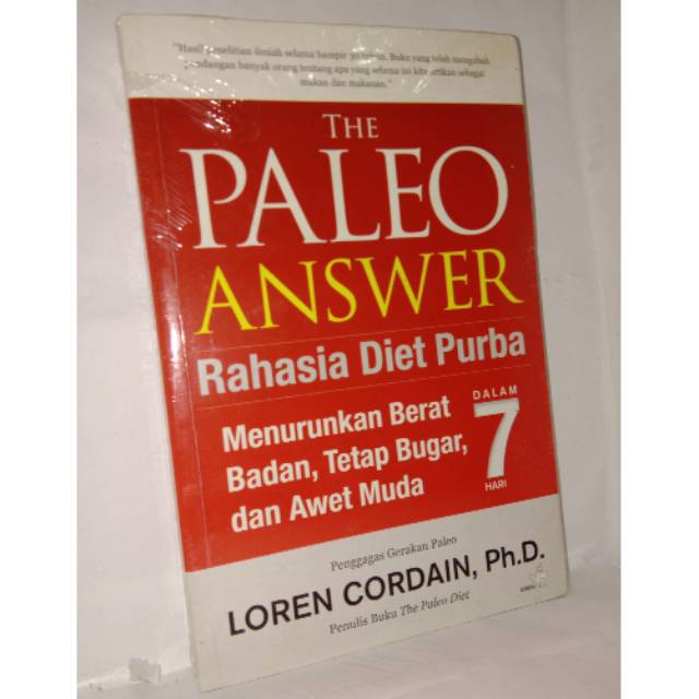 

The paleo answer. Rahasia diet purba .buku original