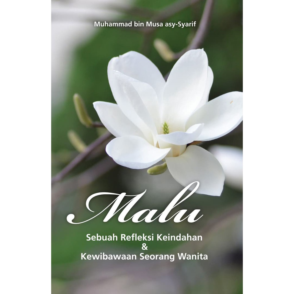 MALU, REFLEKSI KEINDAHAN DAN KEWIBAWAAN SEORANG WANITA