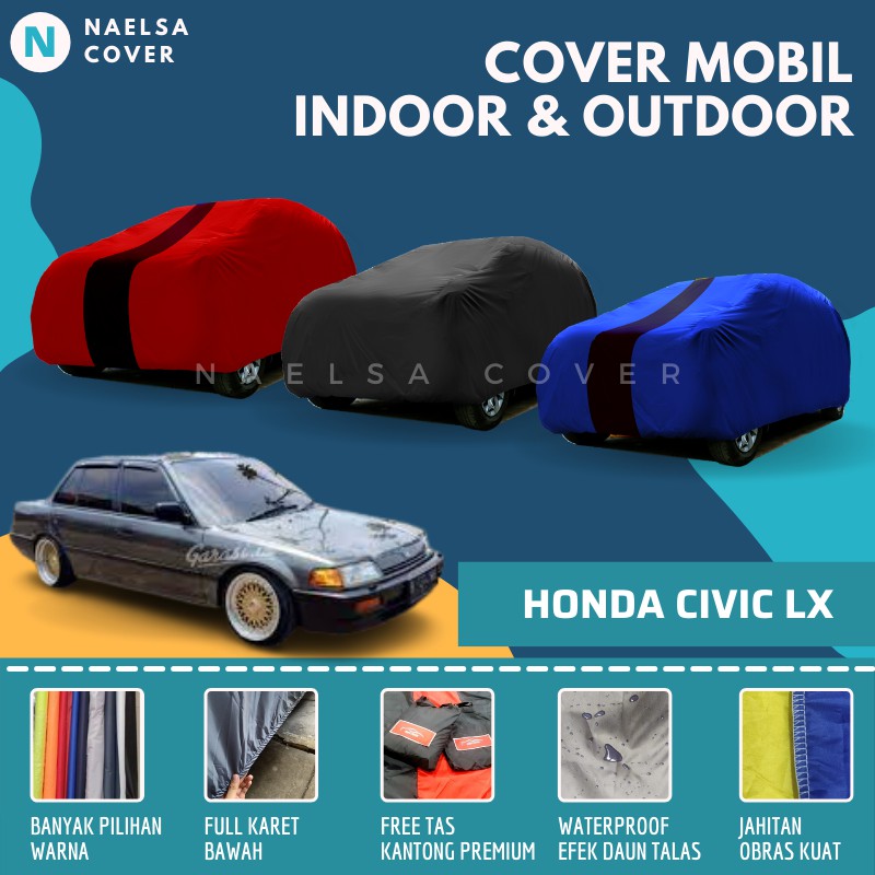 Body Cover Mobil Civic Lx Sarung Penutup Mantel Mobil Honda Civic Lx