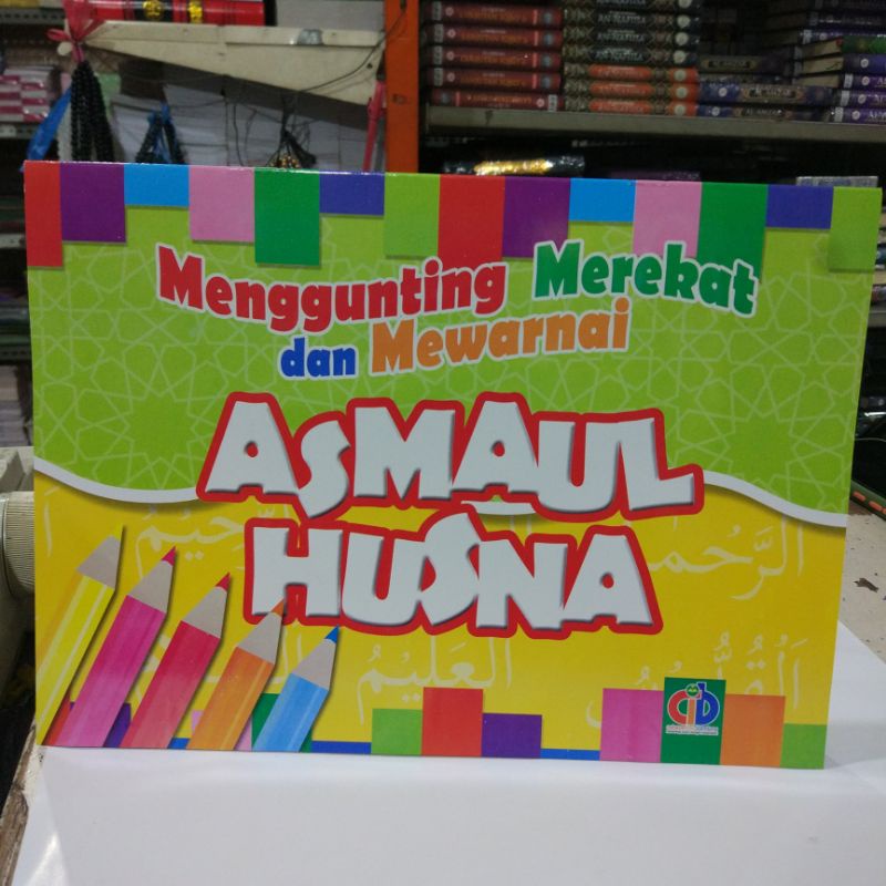 menggunting Merekat dan mewarnai Asmaul Husna a4