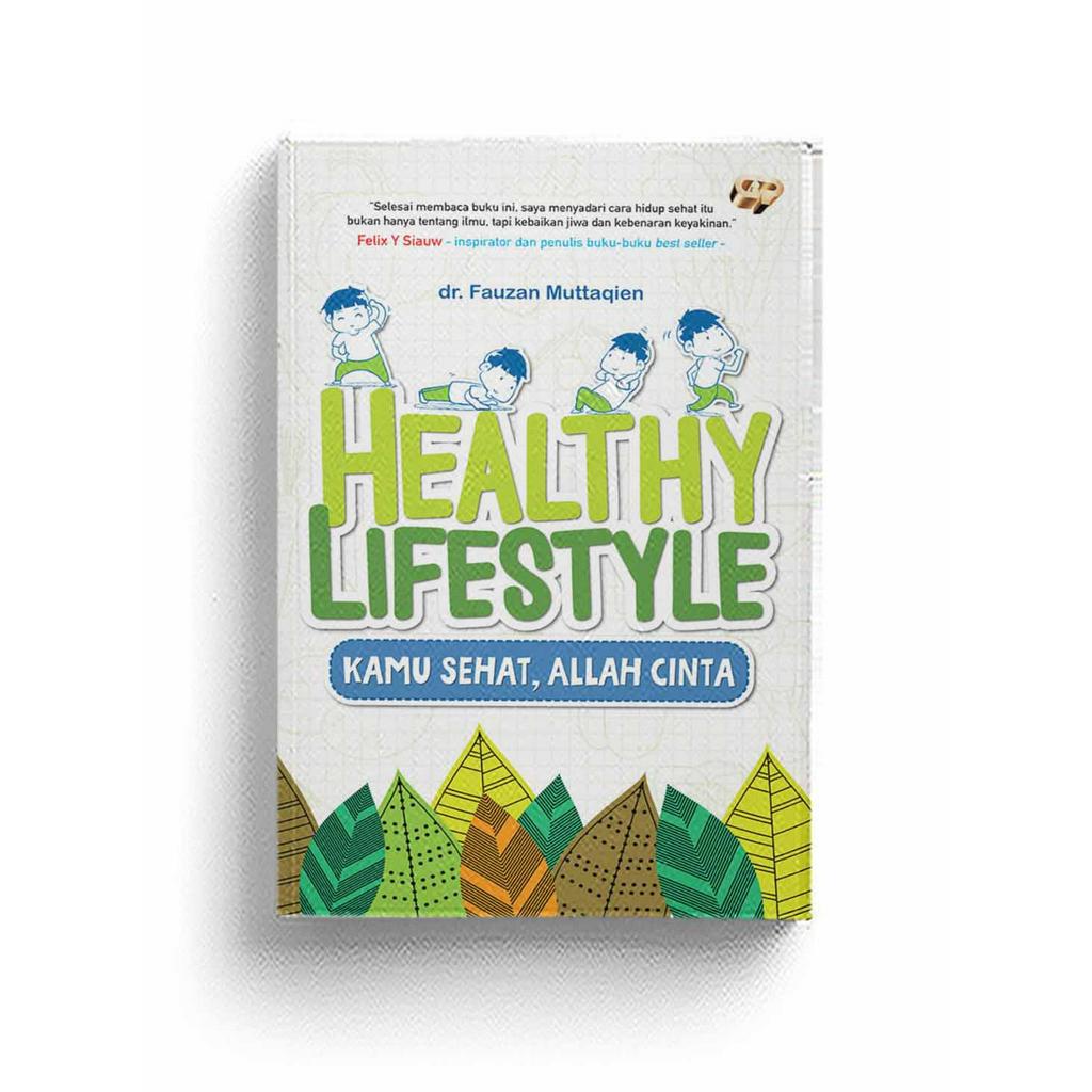 Buku Healthy Lifestyle : Kamu Sehat, Allah Cinta I Gema Insani