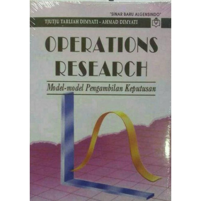 Ini Operation Research(Tjutju Tarliah Dimyati,Ahmad Dimyati,) Segera Dapatkan