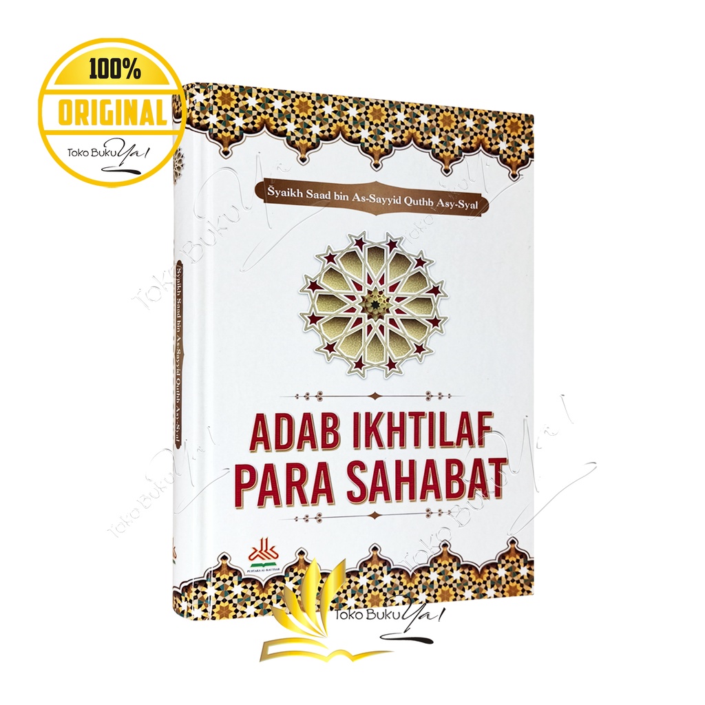 Adab Ikhtilaf Para Sahabat - Pustaka Al Kautsar