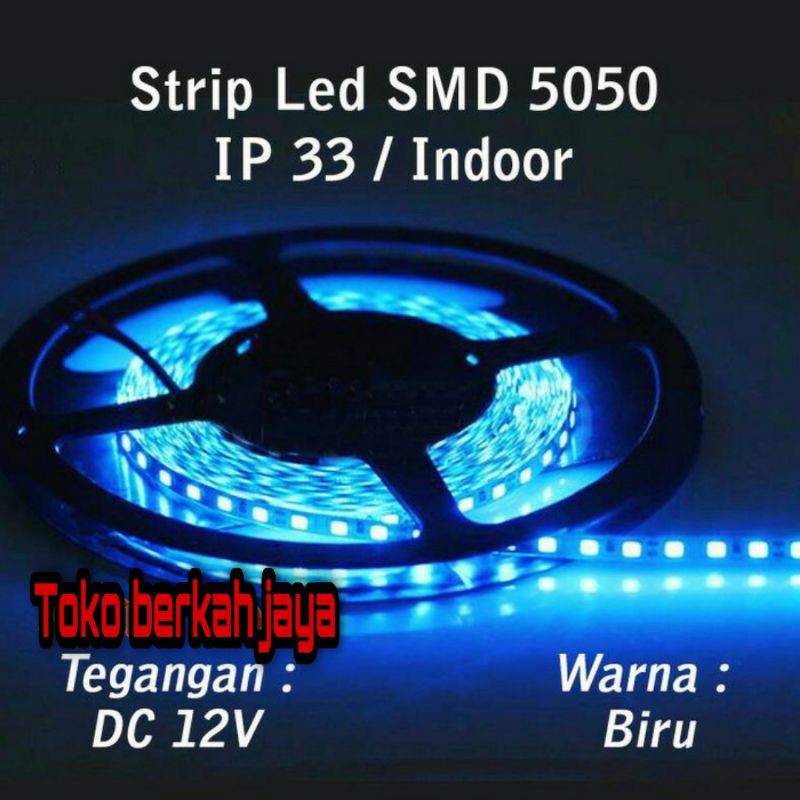 Lampu LED Strip 5050 Biru DC 12 Volt ip33 INDOOR ONLY