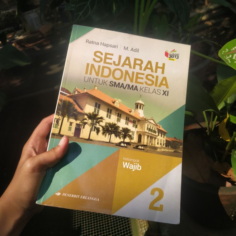 

[PRLVD] BUKU PAKET SEJARAH INDONESIA KELOMPOK WAJIB KELAS 11 PENERBIT ERLANGGA