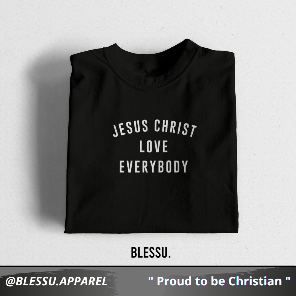 Kaos Rohani Jesus Love Everybody-blessuapparel