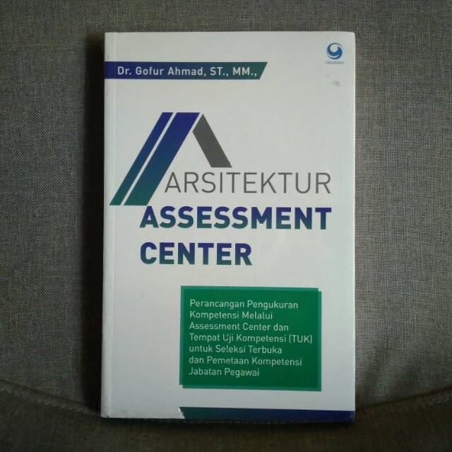 Arsitektur Assessment Center - Dr Gofur Ahmad ST Mm