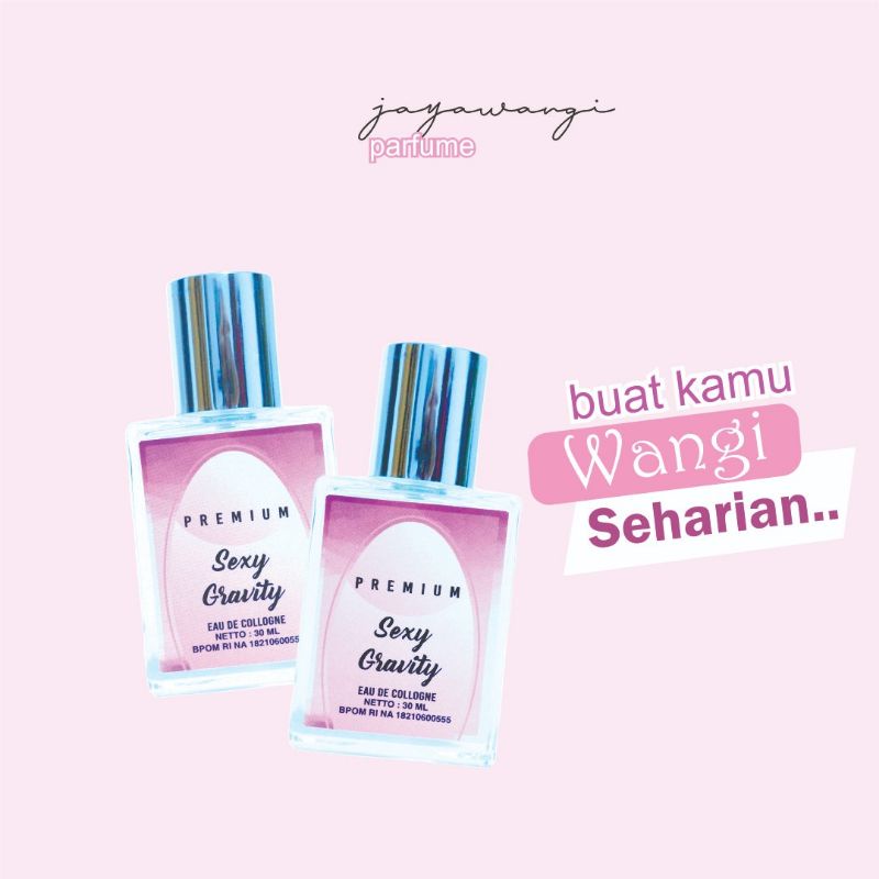 Parfum Premium Sexy Gravity isi 30ml Parfum wanita tahan lama berkualitas Bpom