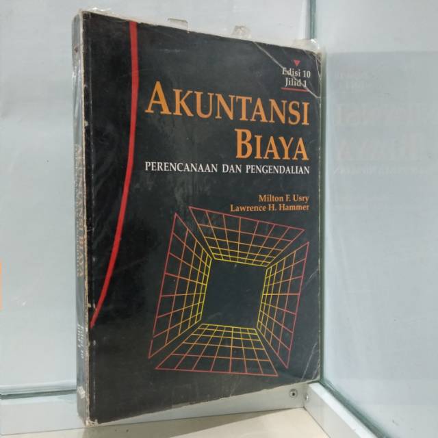 AKUNTANSI BIAYA PERENCANAAN DAN PENGENDALIAN Edisi 10 Jilid 1 Milton F