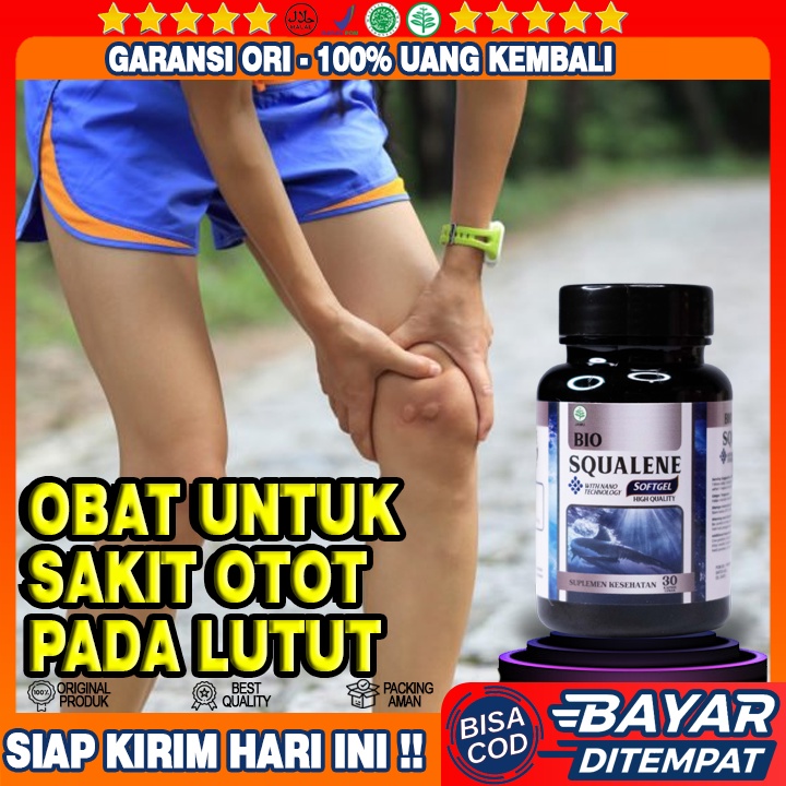 Obat Nyeri Otot Lutut - Obat Nyeri Otot bahu - Obat Nyeri Otot betis - Obat Nyeri Tulang Otot - Obat