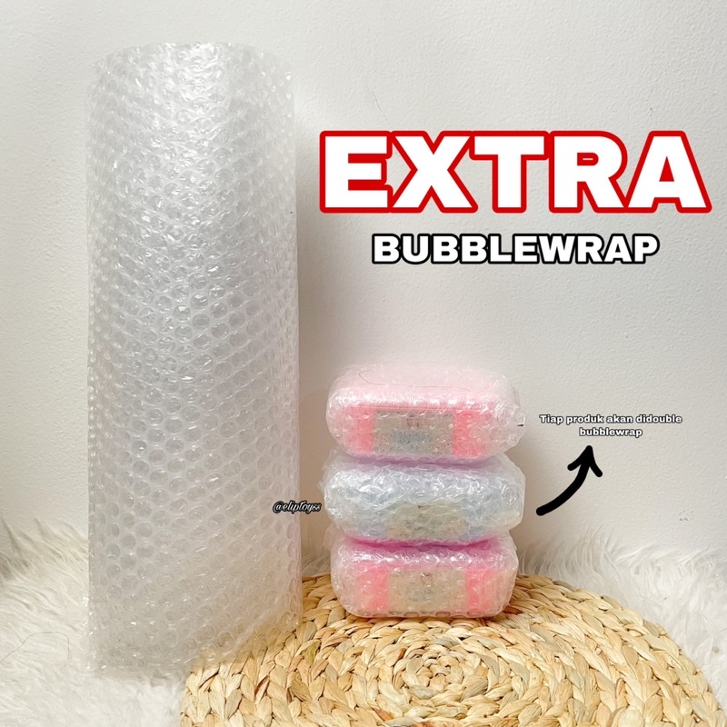 EXTRA BUBBLEWRAP PLASTIK PACKAGING ORDERAN BY ELIPTOYS