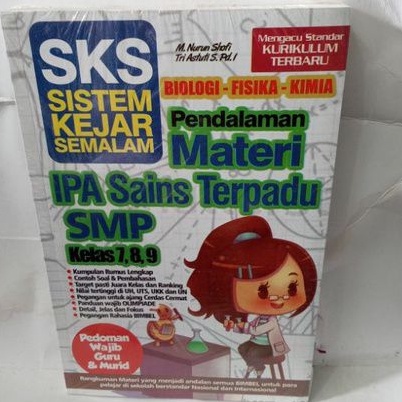 Buku SKS BIOLOGI - FISIKA -KIMIA Pendalaman materi IPA Sains Terpadu SMP Kelas 7,8,9