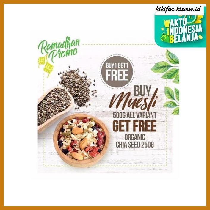 

GNIREKDOOF- BUY 1 GET 1 FREE, BUY MUESLI GET FREE ORGANIC CHIA SEED 250GR -ORIGINAL.