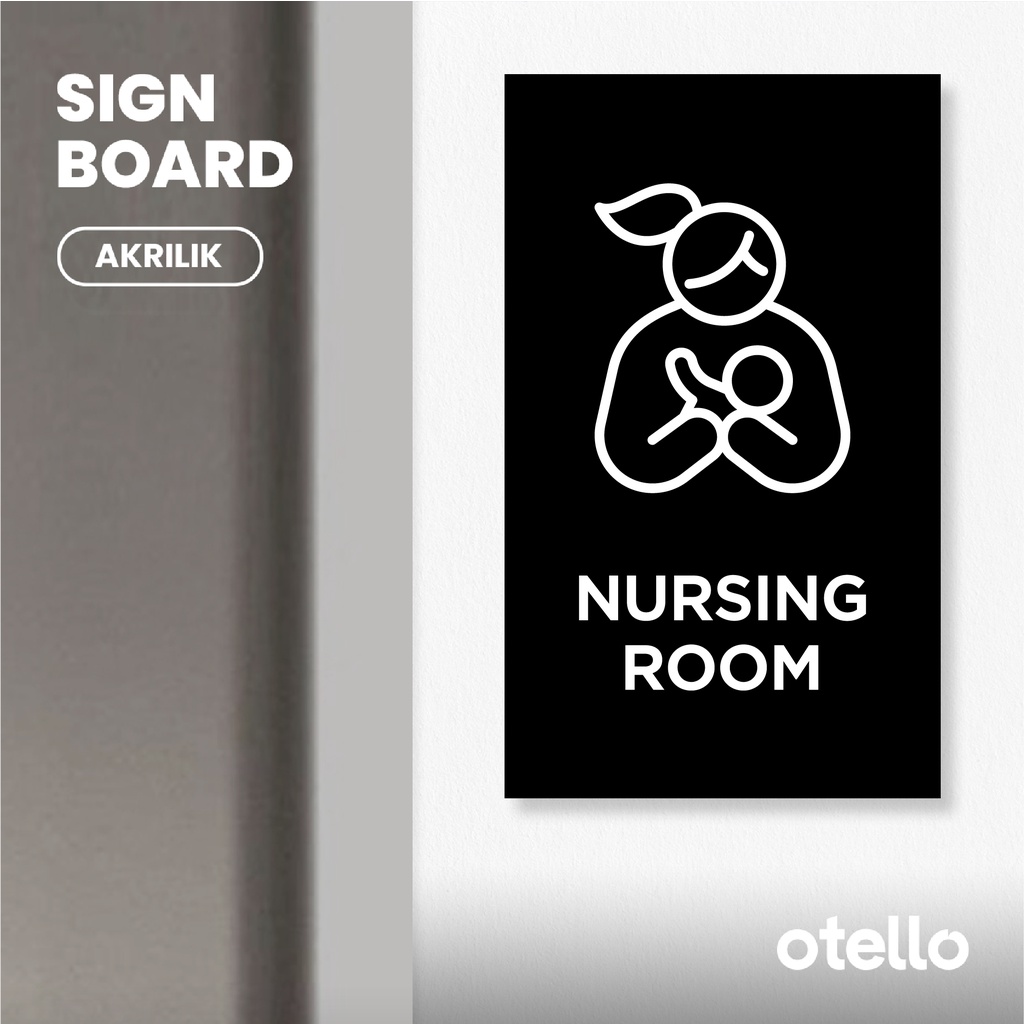 Otello - Signage Nursing Room Sign Board Akrilik Print Papan Nama Label Acrylic UV Ruangan Sticker Tempel Acrylic Plat