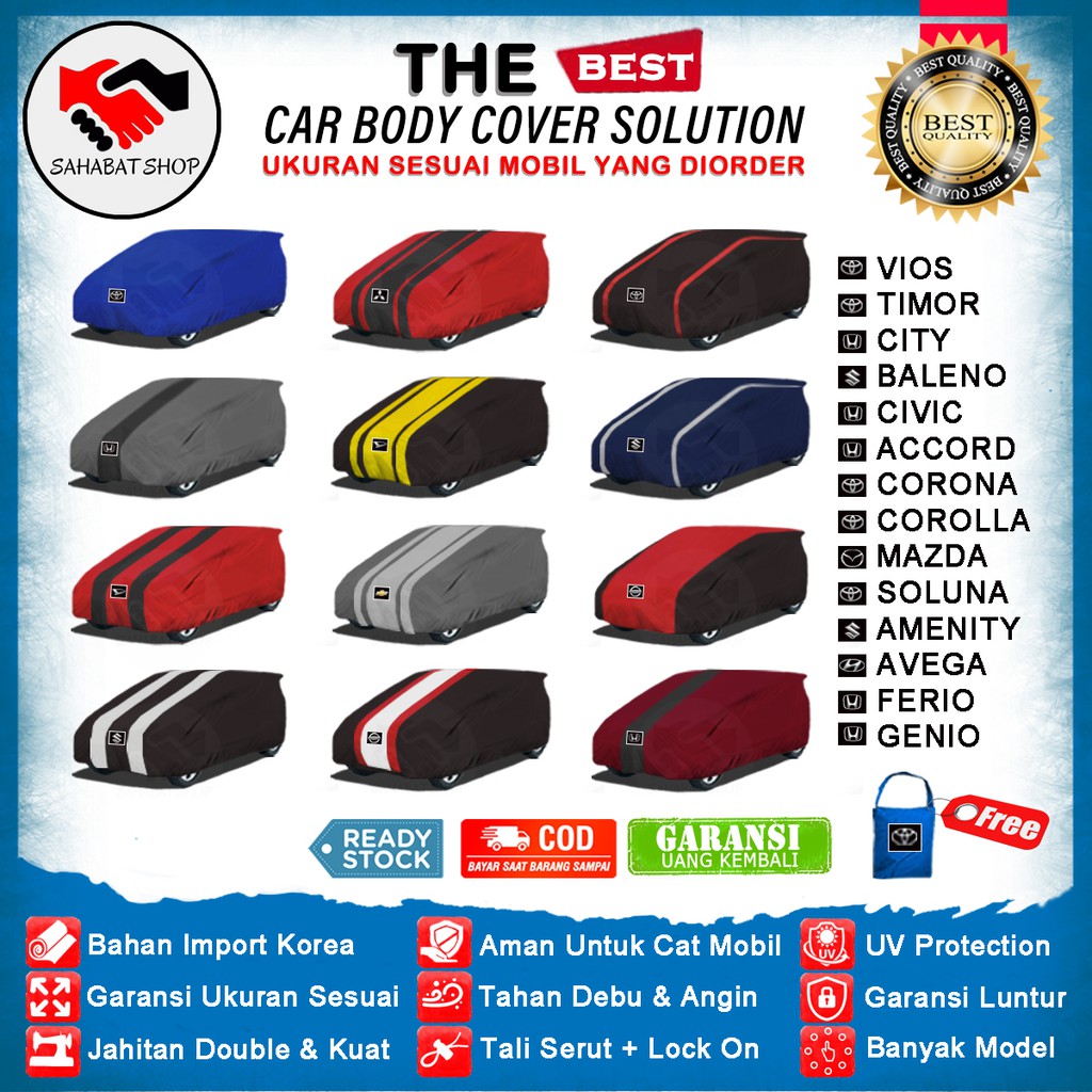 Body Cover Mobil Sedan Vios, City, Soluna, Civic, Corolla, Timor, Baleno All New Sarung Tutup Mantel Penutup Jas Selimut Tutupan Kerudung Mantol Outdoor Waterproof Anti Air Luntur Panas