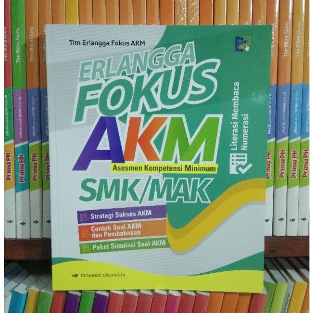 Erlangga Fokus AKM ( asesmen Nasional literasi & Numerasi) SMK/MAK ERLANGGA