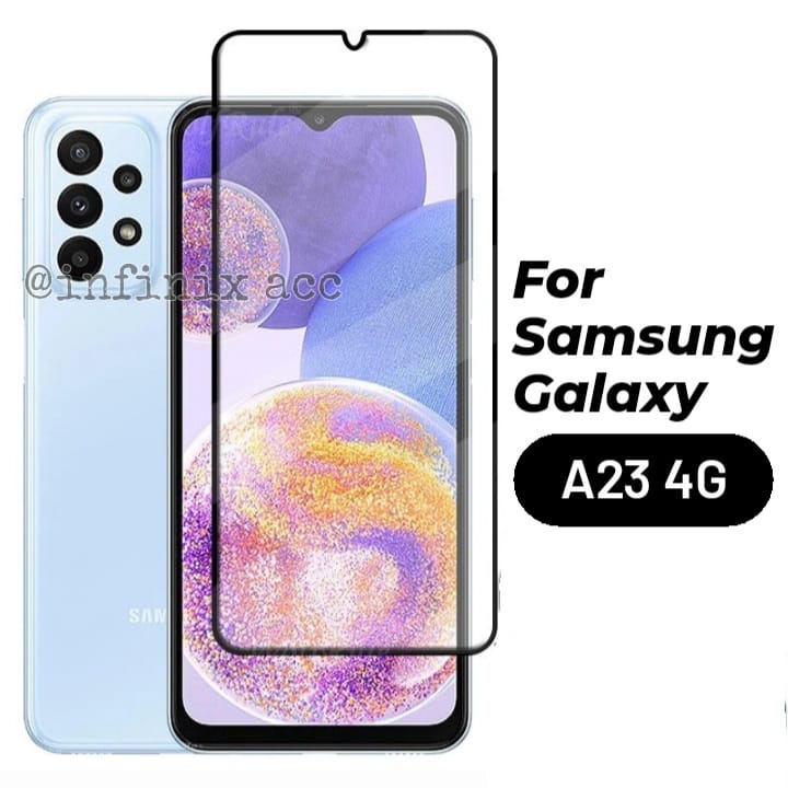 TEMPERED GLASS SAMSUNG GALAXY A23 4G TEMPERED GLASS FULL COVER ORIGINAL