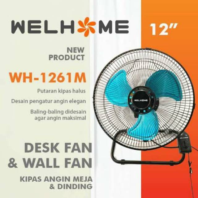 Welhome WH-1261M Kipas Angin Meja Dinding Desk Wall Fan Besi 12 inch AWET PROMO