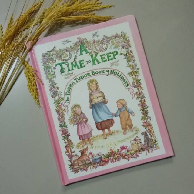 A Time to Keep by Tasha Tudor