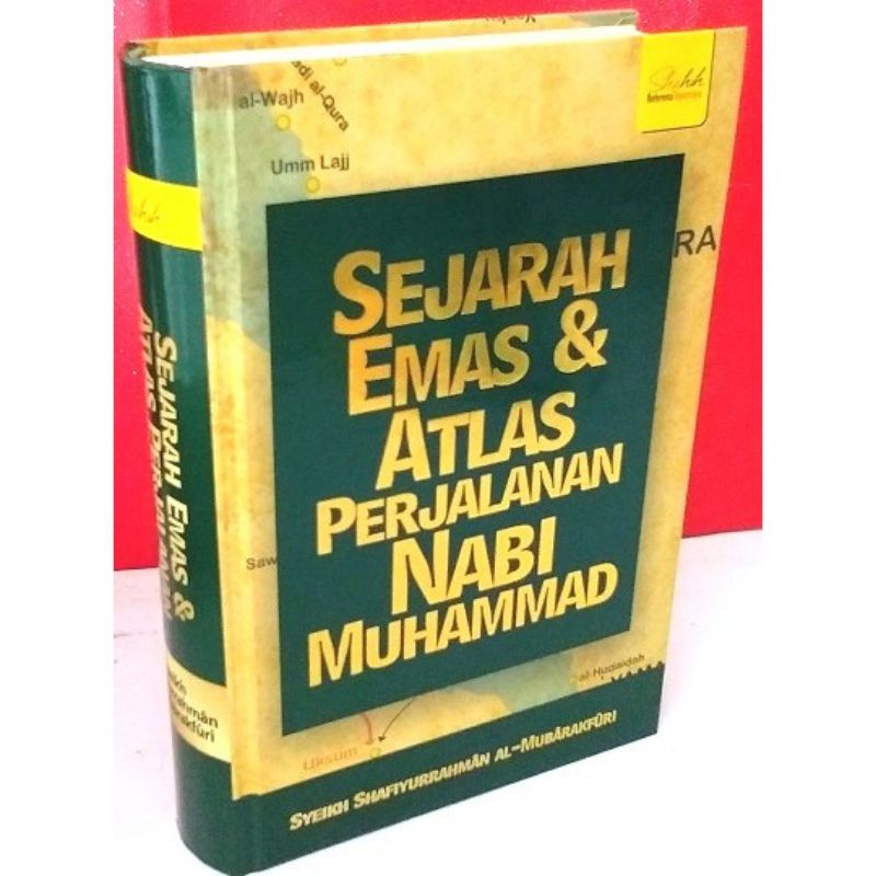 SEJARAH EMAS & ATLAS PERJALANAN NABI MUHAMMAD