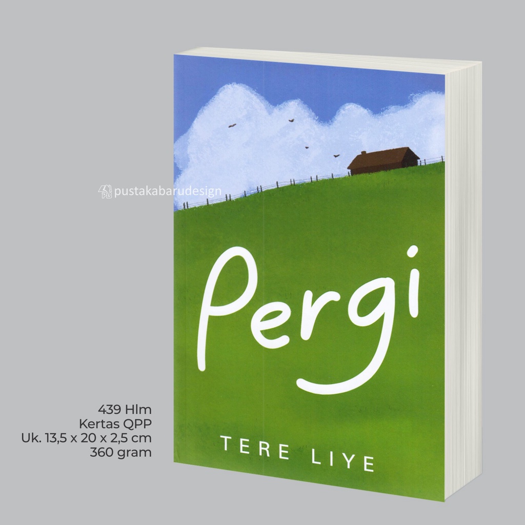 Buku Novel Tere Liye : Berjuta Rasanya /Tentang Kamu /Pergi / Pulang / Sepotong Hati Yang Baru / Pulang Pergi / Rindu Original Best Seller-Pergi