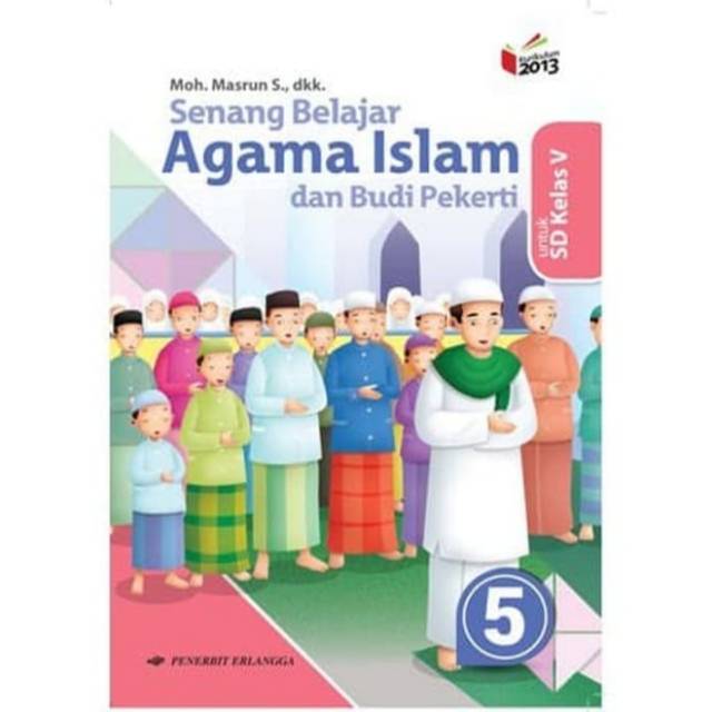 Buku teks senang belajar agama Islam k13 Erlangga kelas 5 edisi revisi terbaru