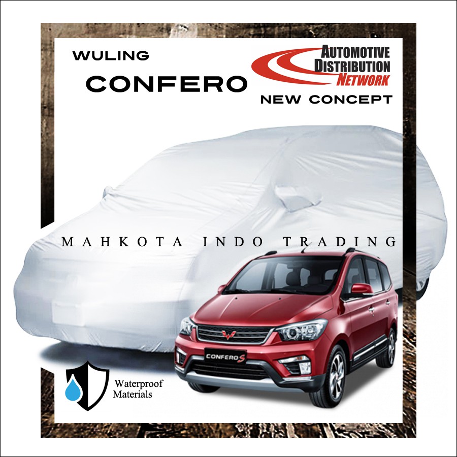 Custom Body Cover Mobil Wuling Confero / Sarung Mobil Wuling Confero / Confero S